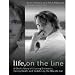 Books : Life, on the Line [Audiobook, MP3 Audio, Unabridged] Publisher: Tantor Media; Unabridged,MP3 - Unabridged CD edition