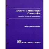 Archives and Manuscripts: Conservation (0931828589) by Ritzbathaler, Mary Lynn