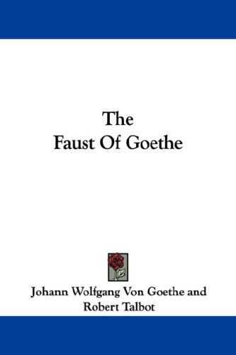 The Faust of Goethe