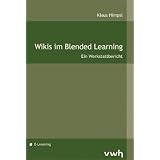 Wikis im Blended Learning: Ein Werkstattberichtvon "Klaus Himpsl"