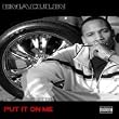 Put It On Me [Explicit]