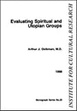 Evaluating spiritual and utopian groups