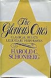 The Glorious Ones: Classical Musics Legendary Performers