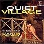 Quiet Village/Enchanted Sea