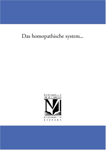 Das homoeopathische system...