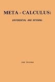 Meta-Calculus: Differential and Integral