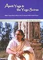 Amrit Yoga & the Yoga Sutras - Amrit Yoga and Its Roots in Patanjali's Ashtanga Yoga