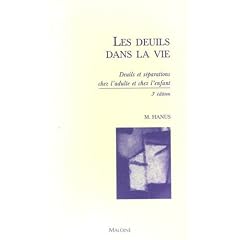 Les deuils dans la vie : Deuils et s�parations chez l'adulte et chez l'enfant
