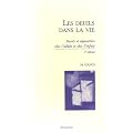 Les deuils dans la vie : Deuils et s�parations chez l'adulte et chez l'enfant