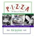 Pizza: Slice of Heaven by Ed Levine