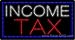 Income Tax Outdoor LED Sign 20 x 37
