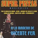 Vicente Fer｜Super Pistas Musicales a la Manera de Vicente Fer