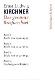 Bild zu: Ernst Ludwig Kirchner. Der gesamte Briefwechsel