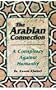 The Arabian Connection: A Conspiracy Against Humanity