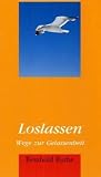 Loslassen - Reinhold Ruthe