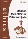 Ethics in the letters of Peter and Jude