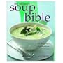 Ultimate Soup Bible