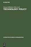 Technology Policy: Towards an Integration of Social and Ecological Concerns (De Gruyter Studies in Organization)