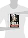 Fidel: Hollywood's Favorite Tyrant