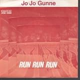 RUN RUN RUN 7 INCH (7" VINYL 45) GERMAN ASYLUM 1972