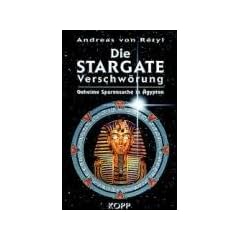 Die Stargate-Verschw�rung. Geheime Spurensuche in �gypten