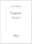 L'argent : Philosophie d�routante de la monnaie