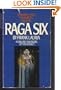 Raga Six: A Chilling New Novel of the Occult!