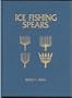 Ice fishing spears