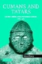 Cumans and Tatars: Oriental Military in the Pre-Ottoman Balkans, 11851365