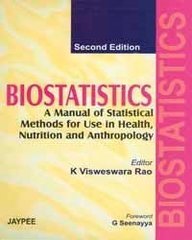 biostatics the manual of statistical methods for use in health and nutrition