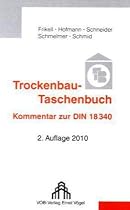 Trockenbau-Taschenbuch: Kommentar zur DIN 18 340