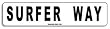 Surfer Way Aluminum Sign in White