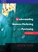 Understanding Business Marketing and Purchasing