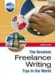 The Greatest Freelance Writing Tips in the World