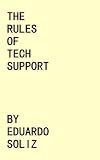 The Rules of Tech Support