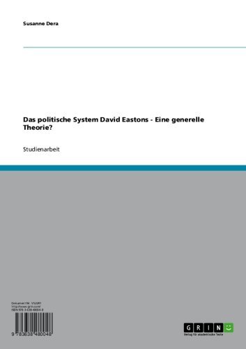 Das politische System David Eastons - Eine generelle Theorie? (German Edition)