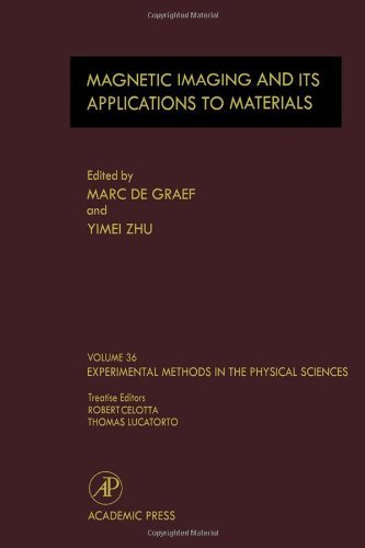 Magnetic Imaging and Its Applications to Materials: Vol 36 (Experimental Methods in the Physical Sciences)