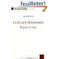 La place des morts : Enjeux et rites