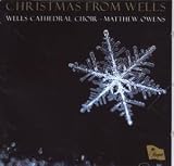 Christmas from Wells /Wells Cathedral Choir, MATTHEW OWENS