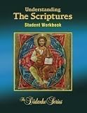 Understanding the Scriptures Student Workbook (Complete Course Series) (The Didache Series)