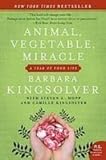 : Animal, Vegetable, Miracle: A Year of Food Life