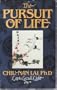 The Pursuit of Life