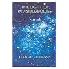 The Light of Invisible Bodies: Poems