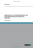 Abgrenzung von Herstellungskosten und Instandhaltungsaufwendungen bei Geb�uden