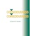 From Consciousness to Consciousness