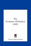 The Evolution Of Fashion (1897)
