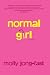 Normal Girl: A Novel
