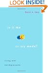Is It Me or My Meds?: Living with Ant...