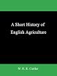 A Short History of English Agriculture
