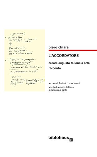 L'Accordatore: Cesare Augusto Tallone a Orta - racconto (Italian Edition)